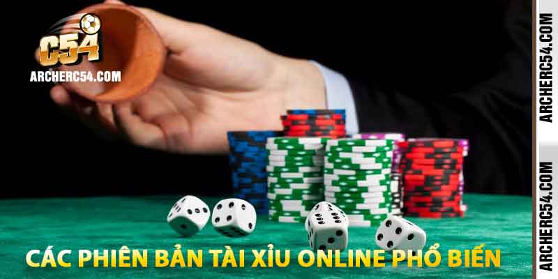 các phiên bản tài xỉu online phổ biến